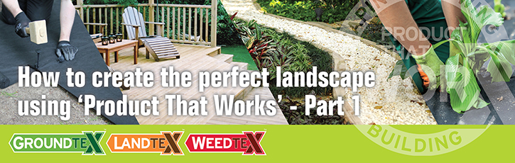 Perfect Landscaping using Product That Works – Part 1