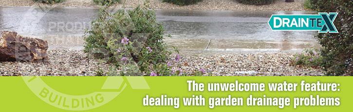 The unwelcome water feature: dealing with garden drainage problems