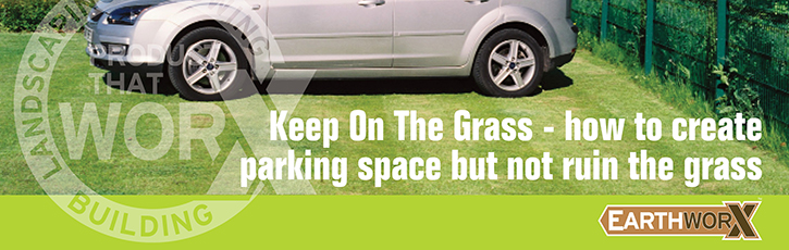 Keep On The Grass - how to create parking space but not ruin the grass