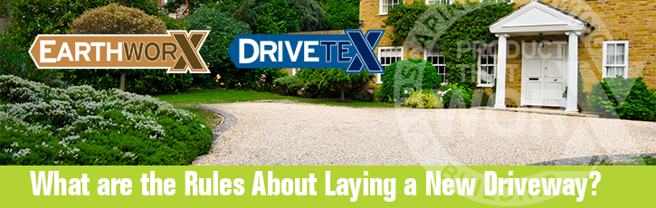 What are the rules about laying a new driveway?