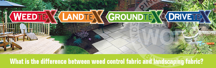 What is the difference between weed control fabric and landscaping fabric?